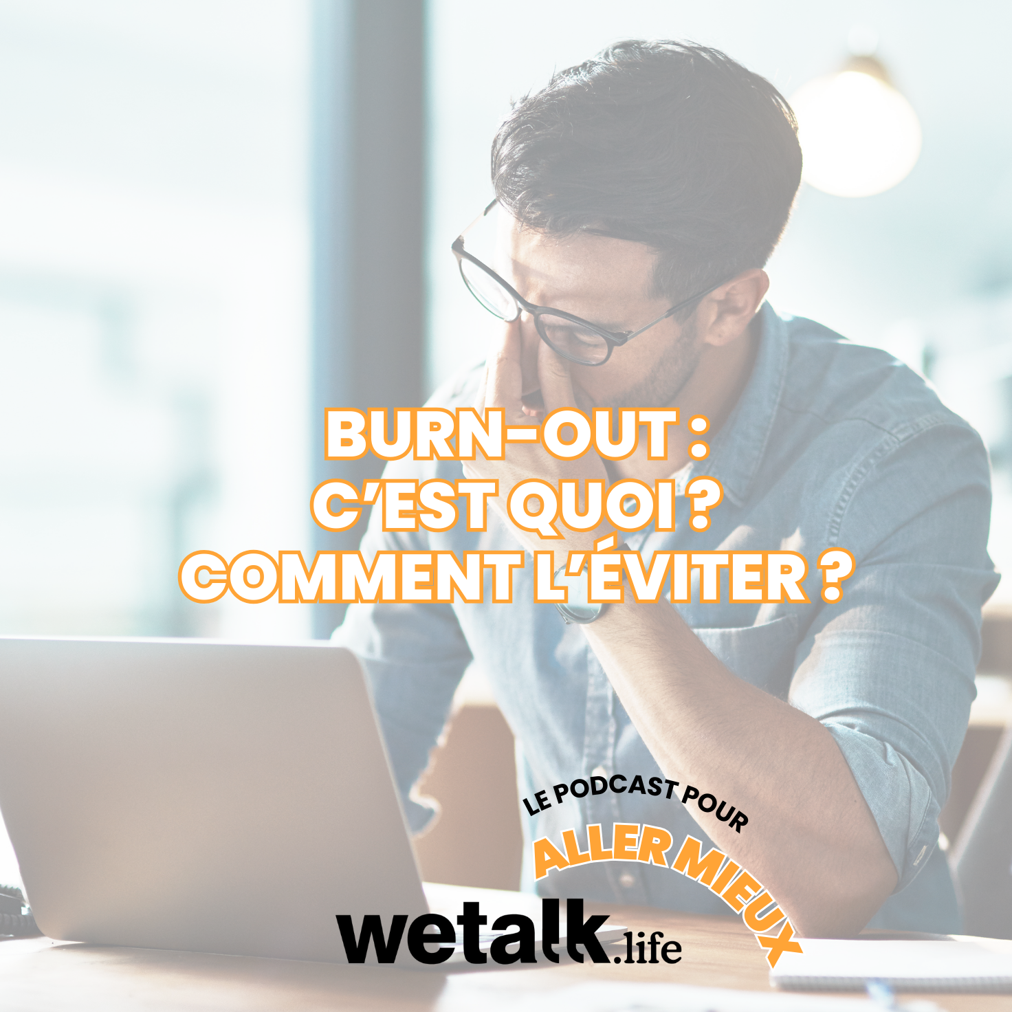 Burn out : en parler pour mieux se reconstruire