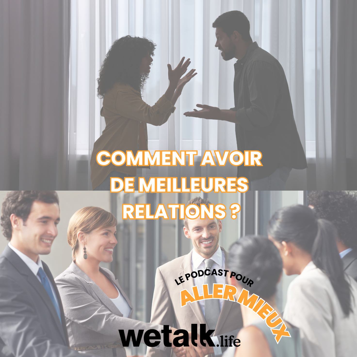 Mieux vivre ses relations : comprendre, désamorcer, transformer