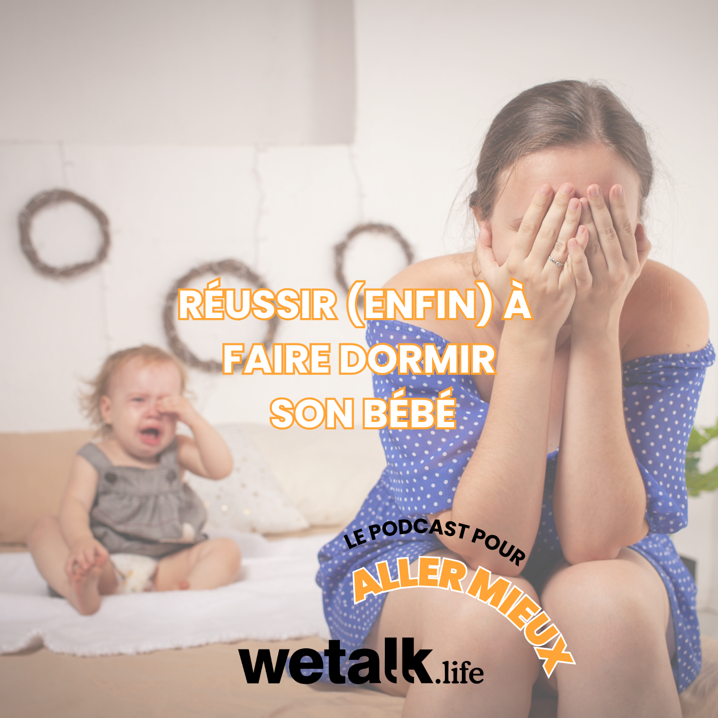 Sommeil de bébé : décoder les pleurs et réussir à le faire dormir 